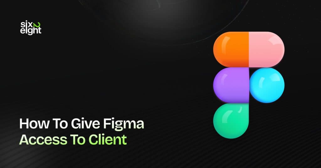 How to Give Figma Access to a Client: The Complete Step-by-Step Guide